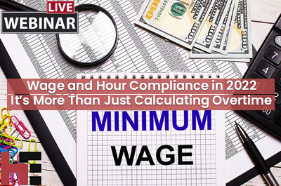 wage-and-hour-compliance-in-2022-it’s-more-than-just-calculating-overtime